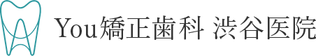 You矯正歯科 渋谷医院